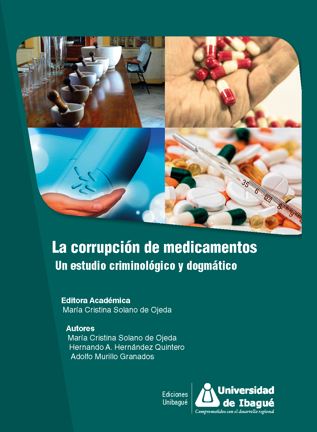 Cover of La corrupción de medicamentos. Un estudio criminológico y dogmático